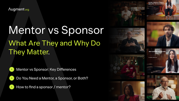 Mentor vs Sponsor: What Are They and Why Do They Matter