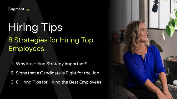 Hiring Tips: 8 Strategies for Hiring Top Employees