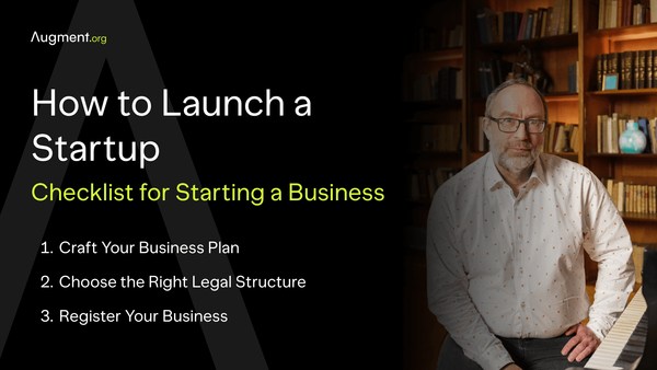 Checklist for Starting a Business: How to Launch a Startup